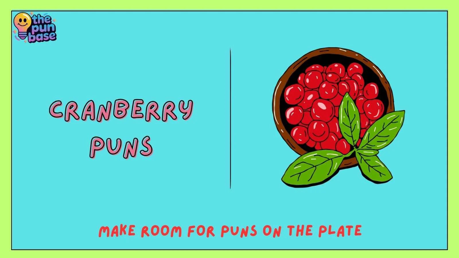 Cranberry Puns