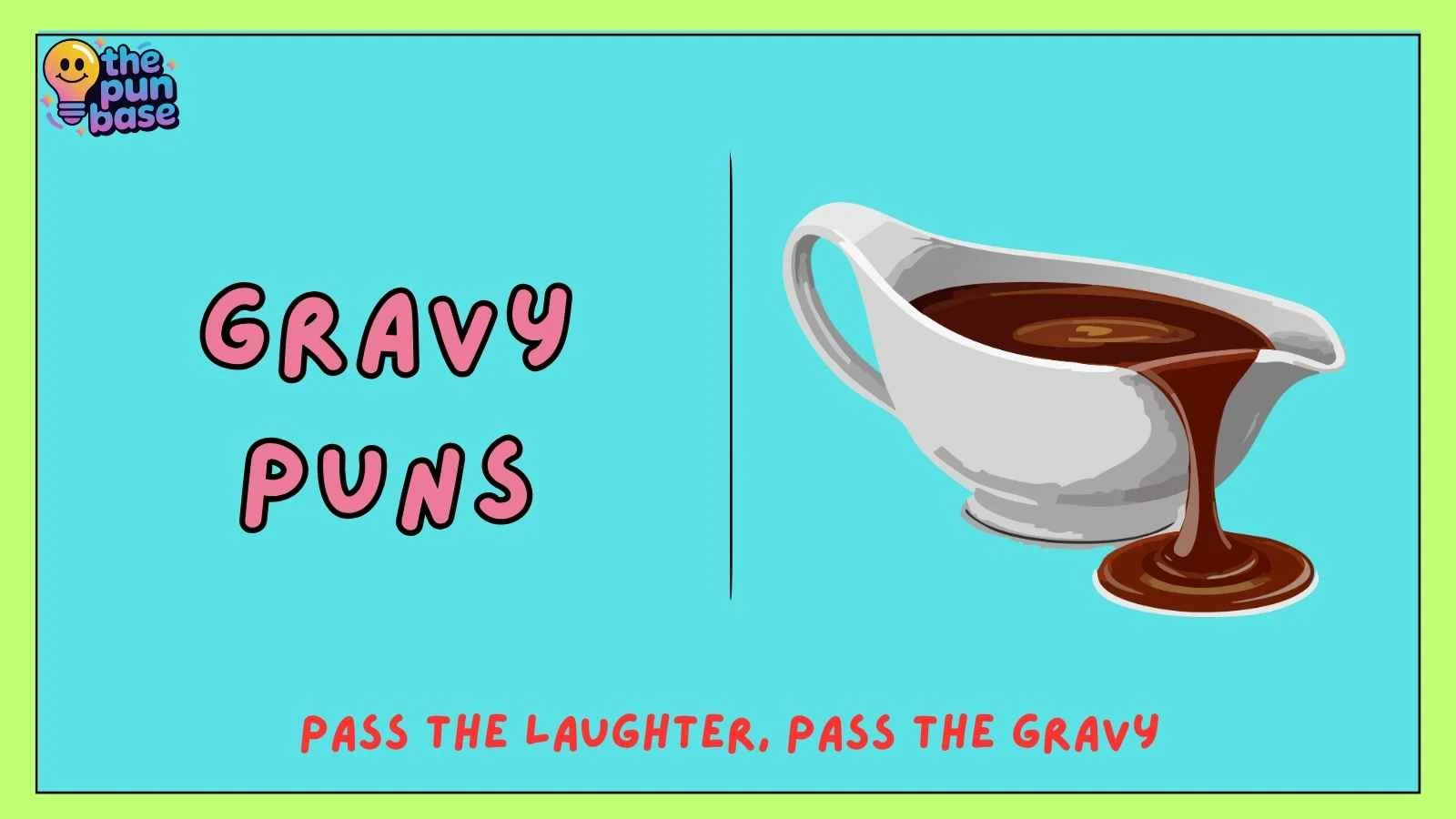 Gravy Puns