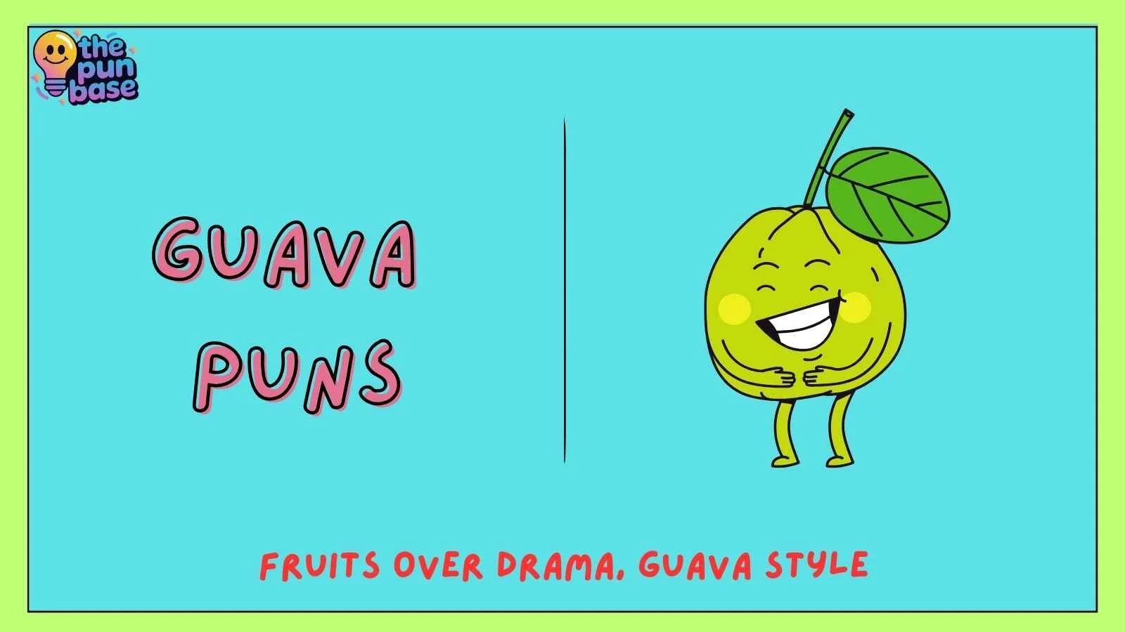 Guava Puns