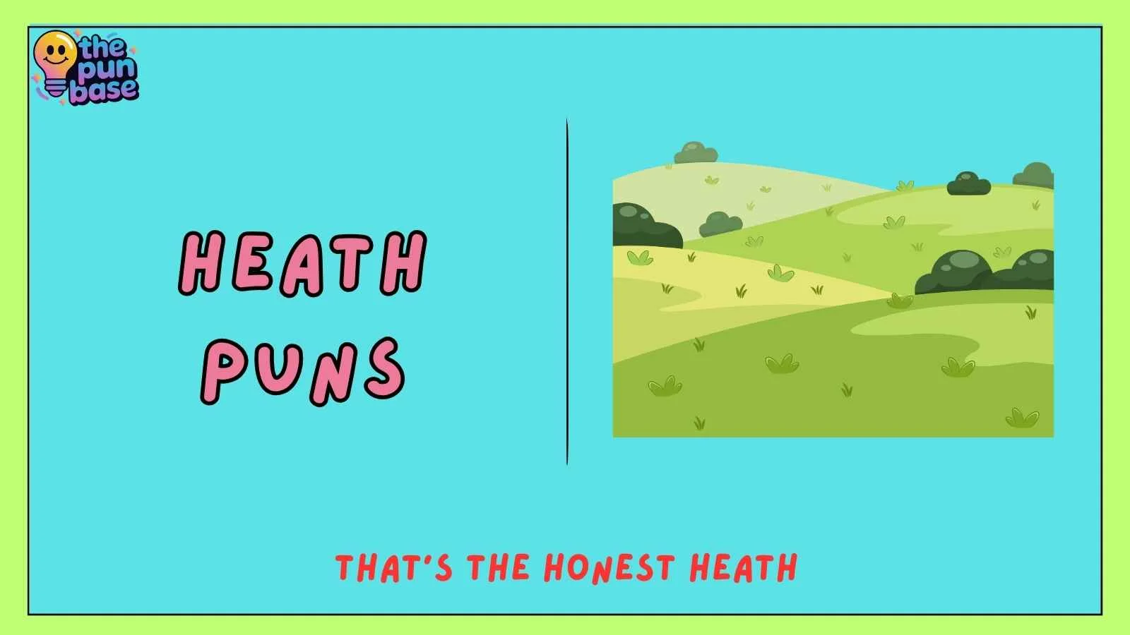 Heath Puns