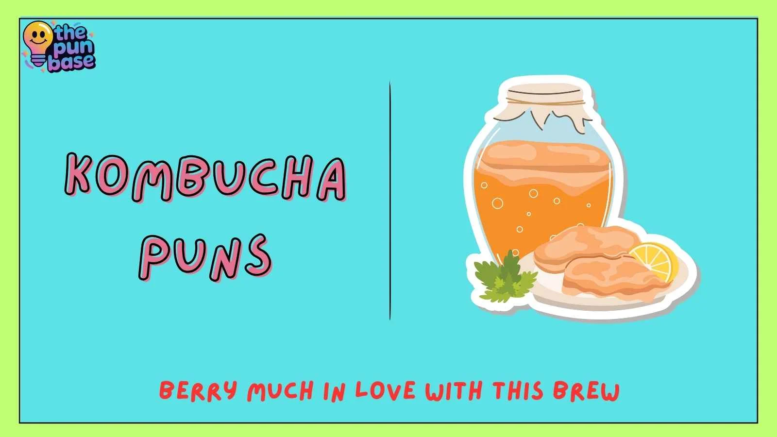 Kombucha Puns