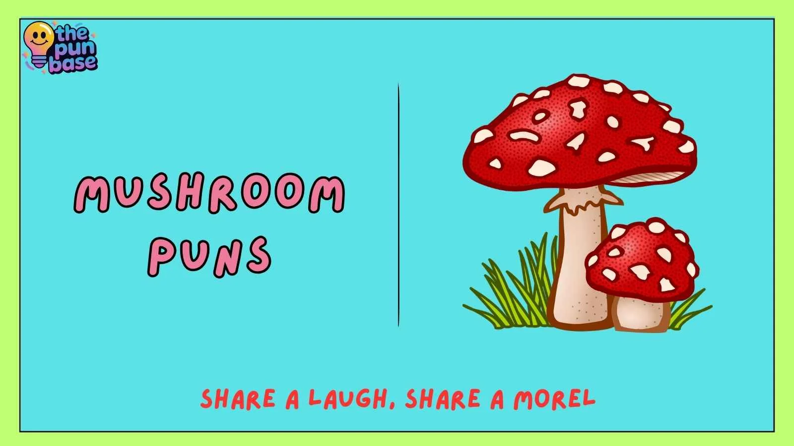 Mushroom Puns
