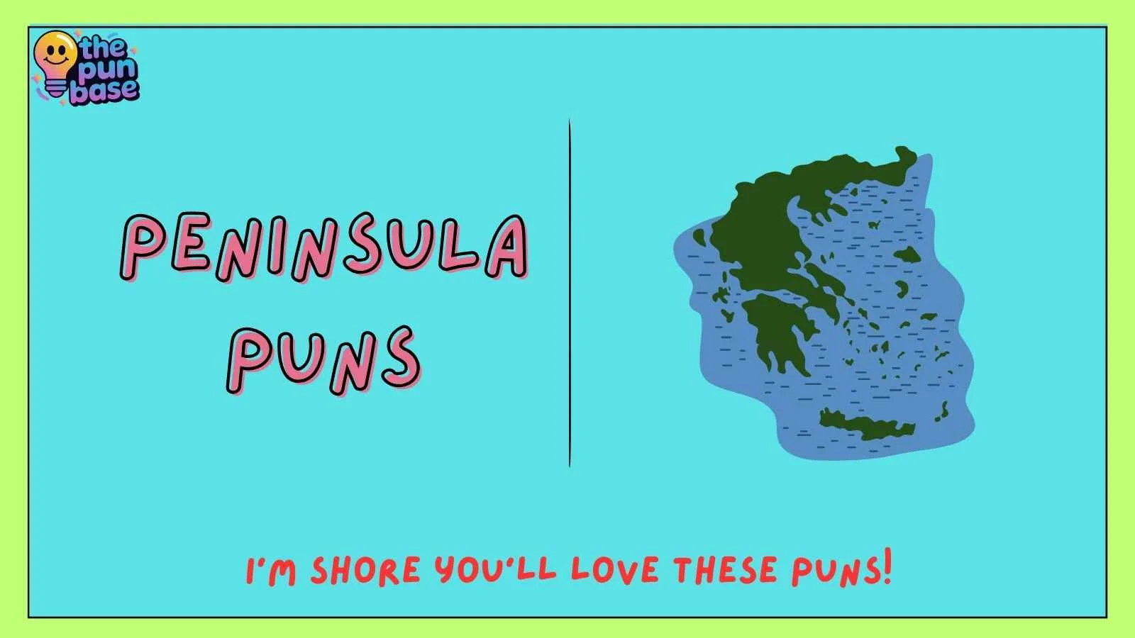 Peninsula Puns