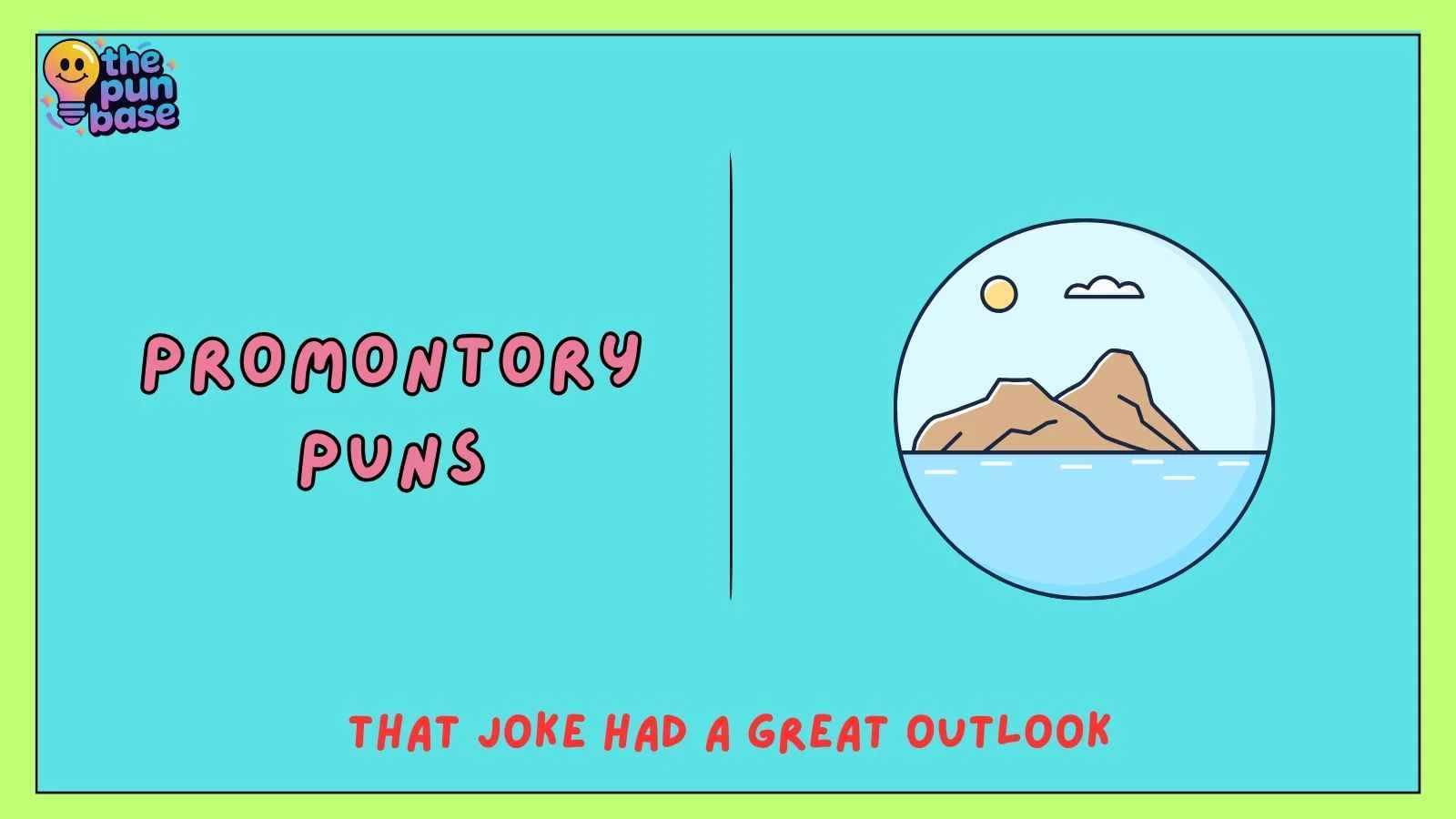 Promontory Puns