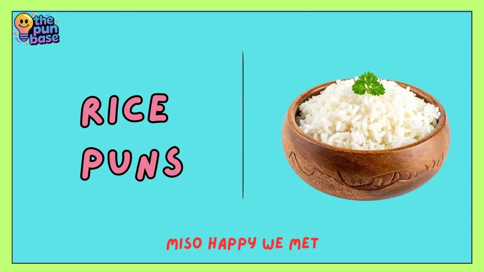 Rice Puns