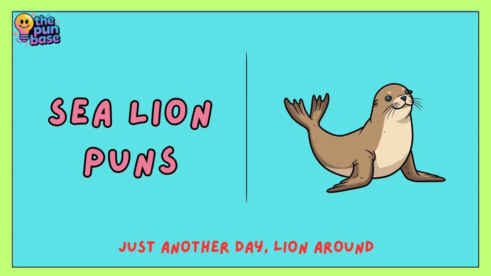 Sea Lion Puns