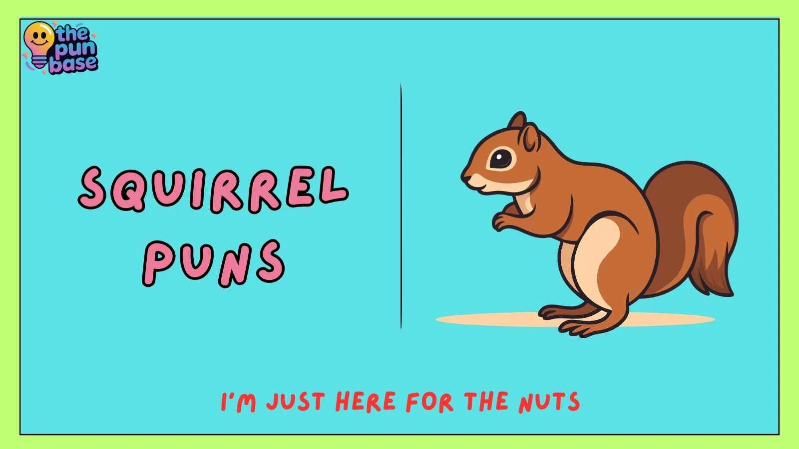 Squirrel Puns
