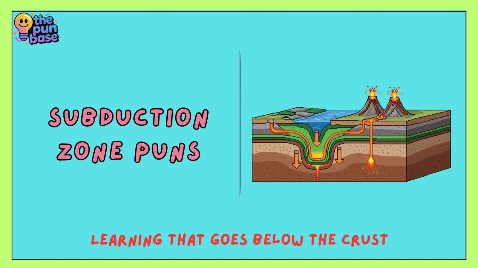 Subduction Zone Puns