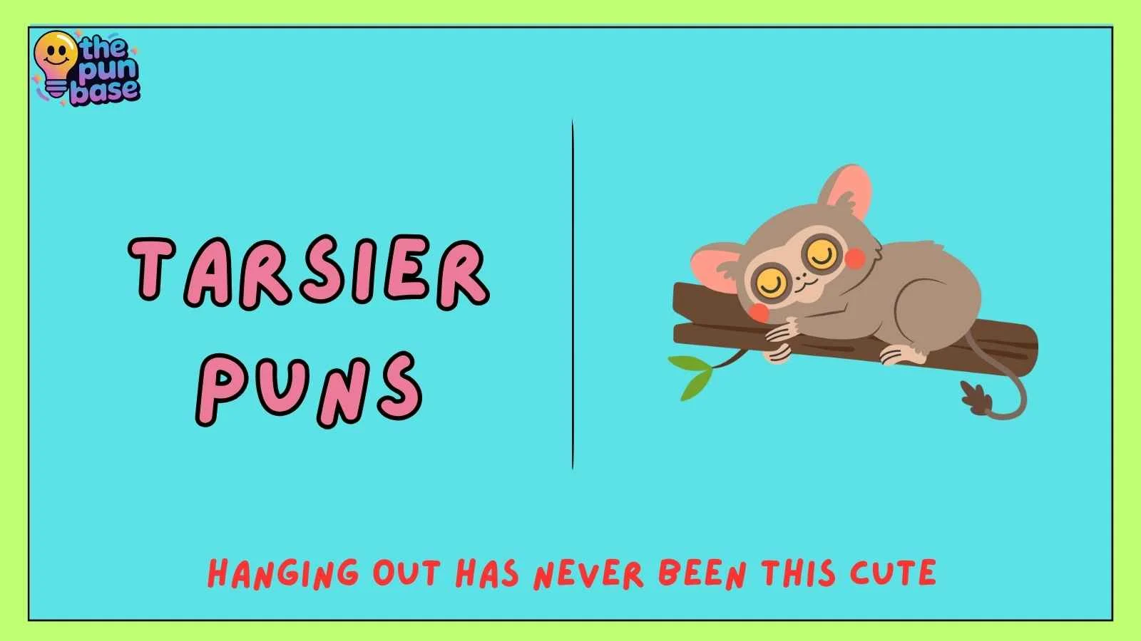 Tarsier Puns