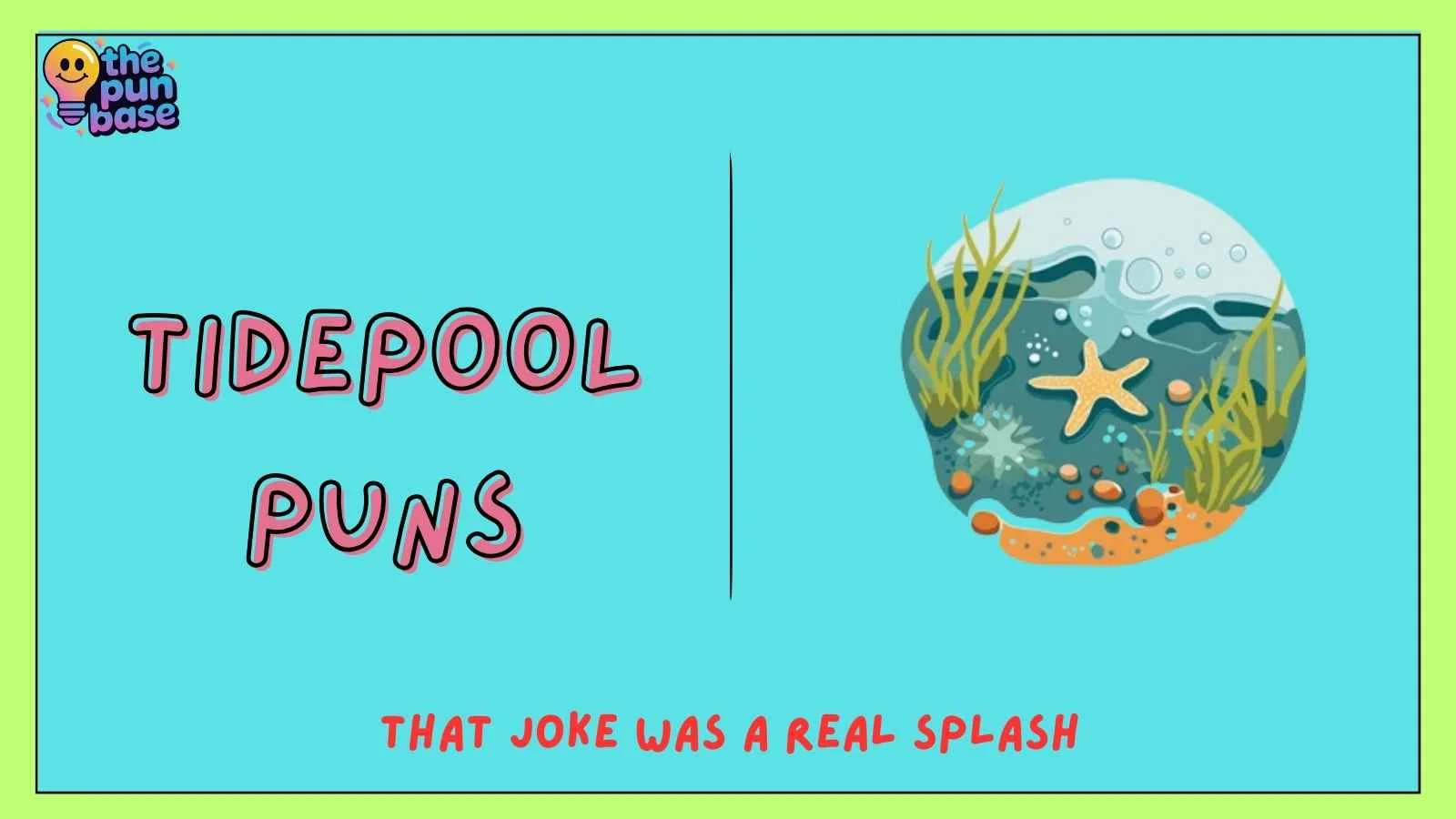 Tidepool Puns