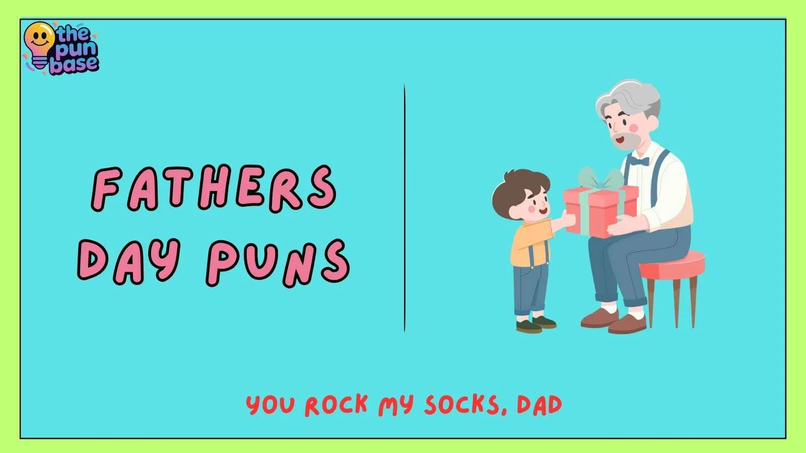 Fathers Day Puns