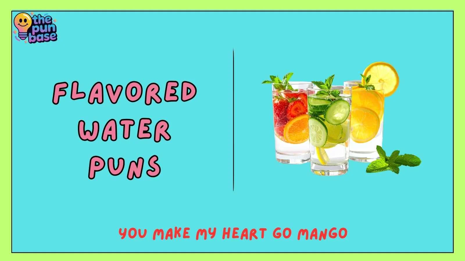 Flavored Water Puns