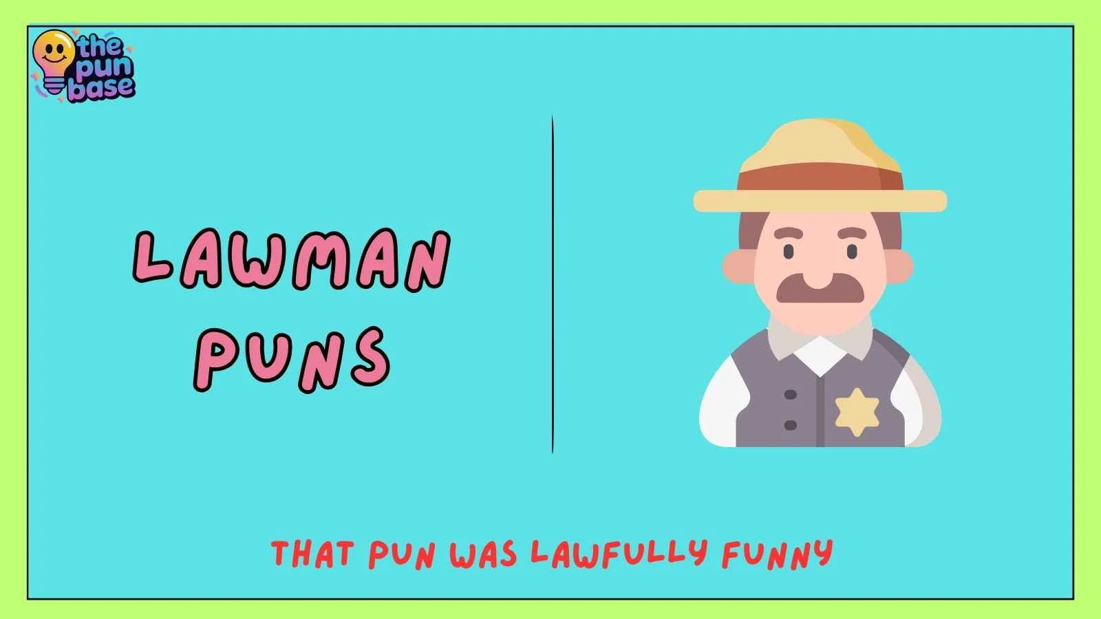 Lawman Puns
