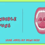 Mandible Puns