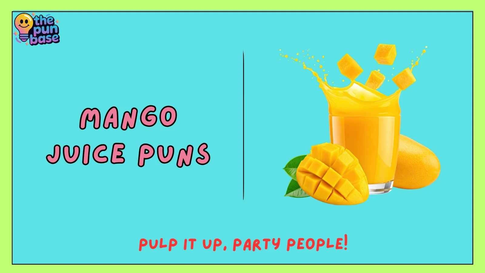 Mango Juice Puns