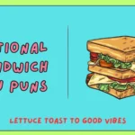 National Sandwich Day Puns