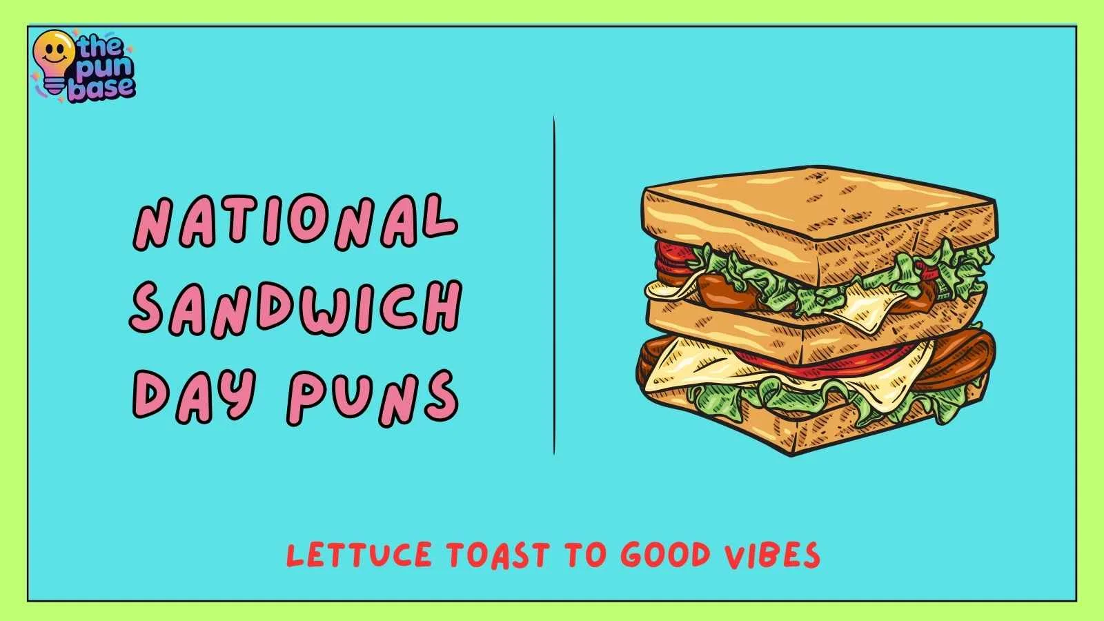 National Sandwich Day Puns