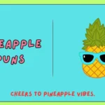 Pineapple Puns