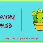 Cactus Puns