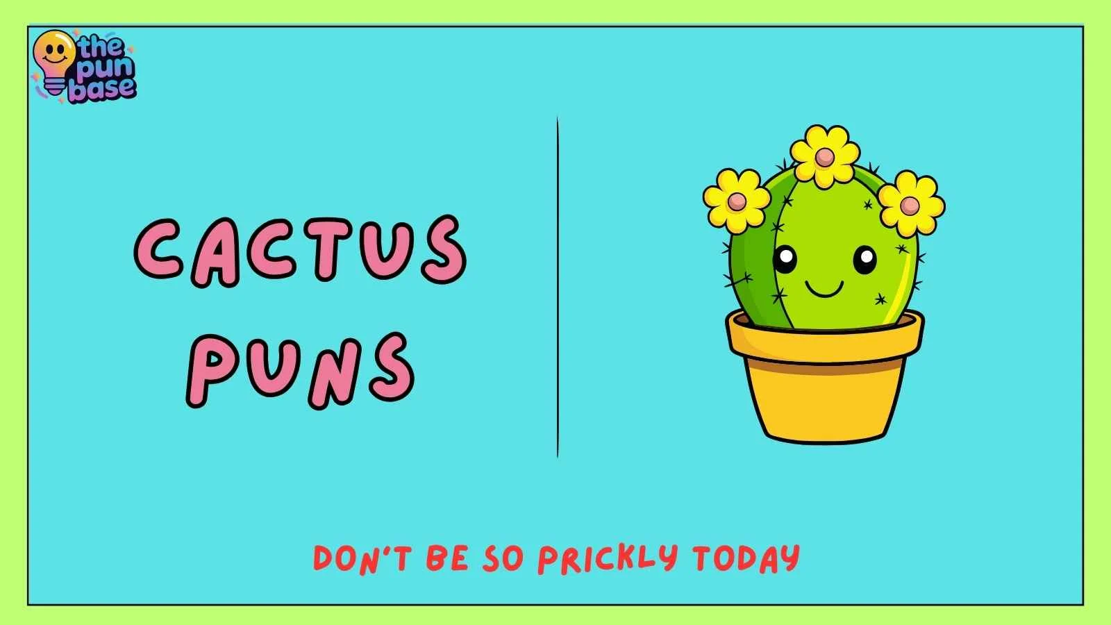 Cactus Puns