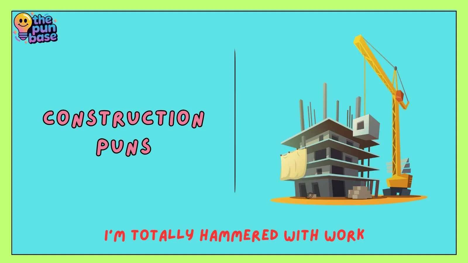 construction puns