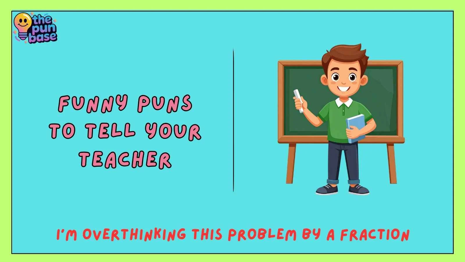 funny puns to tell your teacher