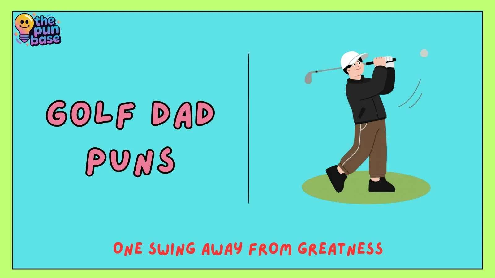Golf Dad Puns