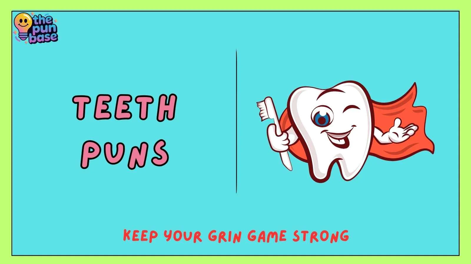 teeth puns