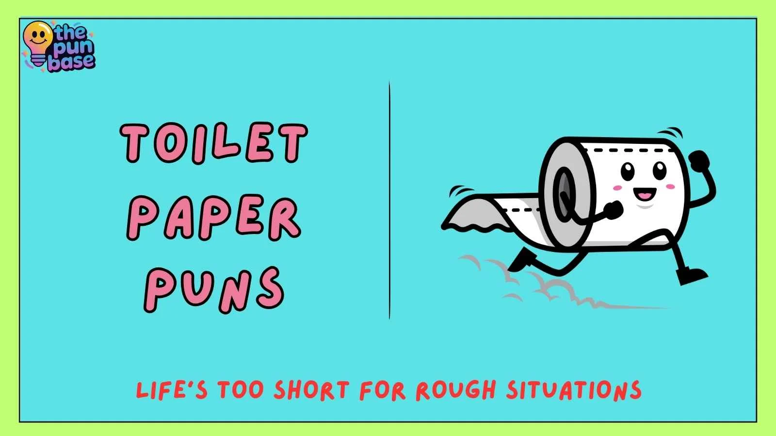 Toilet Paper Puns