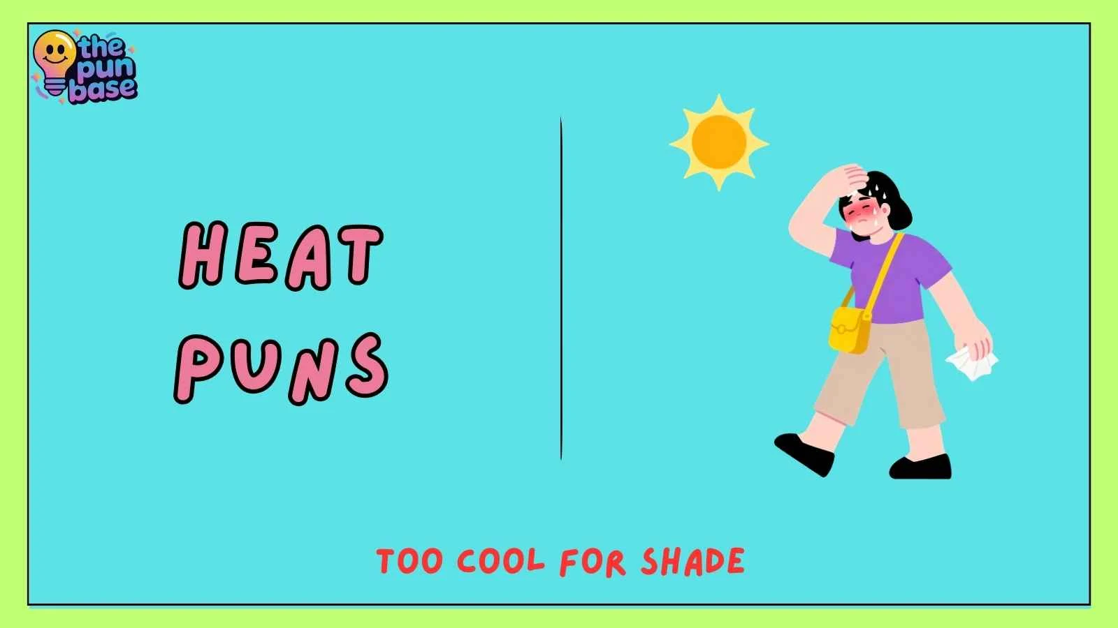 heat puns